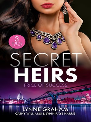 cover image of Secret Heirs: Price Of Success / The Secrets She Carried / The Secret Sinclair / The Change in Di Navarra's Plan